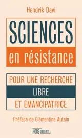 Sciences en résistance : pour une recherche libre et émancipatrice
