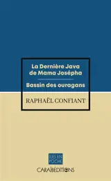 La dernière java de mama Josépha. Bassin des ouragans