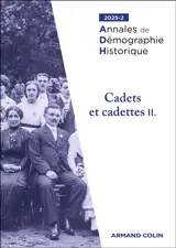 Annales de démographie historique, n° 2 (2025). Cadets et cadettes II