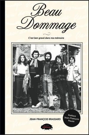 Beau Dommage : C'est ben gravé dans ma mémoire