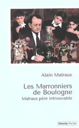 Les marronniers de Boulogne : Malraux, père introuvable