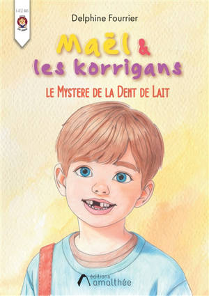 Maël et les Korrigans : le Mystère de la Dent de Lait
