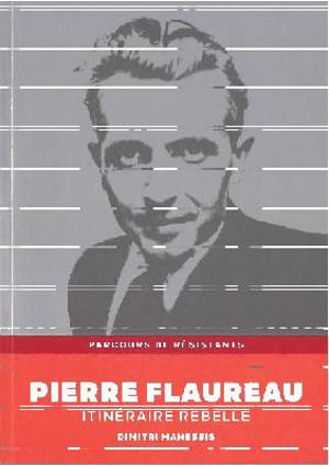 Pierre Flaureau : itinéraire rebelle
