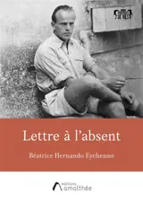 Lettre à l'absent