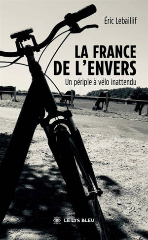 La France de l'envers : Un périple à vélo inattendu