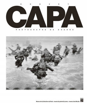 Robert Capa, photographe de guerre