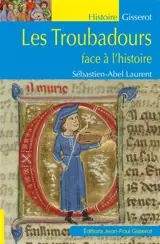 Les troubadours face à l'histoire