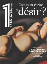 Le 1 des libraires. Comment écrire le désir ?