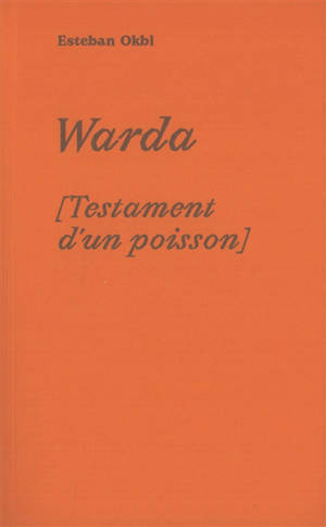 Warda : testament d'un poisson