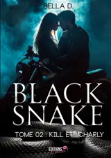 Black Snake : Tome 2 : Kill et Charly