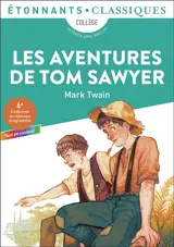 Les aventures de Tom Sawyer : collège, extraits avec dossier