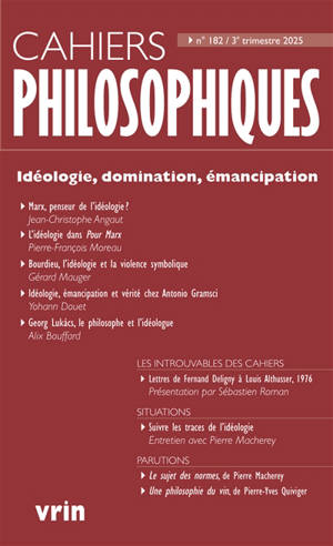 Cahiers philosophiques, n° 182. Idéologie, domination, émancipation