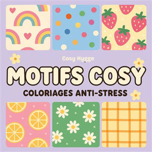 Motifs cosy : Coloriages anti-stress
