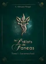 Les prélats de Faneas : intégrale collector. Vol. 1