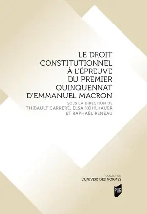 Le droit constitutionnel à l'épreuve du premier quinquennat d'Emmanuel Macron