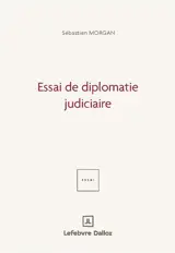 Essai de diplomatie judiciaire