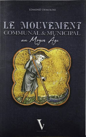 Le mouvement communal & municipal au Moyen Age
