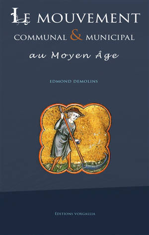 Le mouvement communal & municipal au Moyen Age
