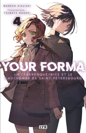 Your forma. Vol. 4. La cyberenquêtrice et le cauchemar de Saint-Pétersbourg