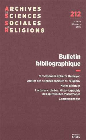 Archives de sciences sociales des religions, n° 212. Bulletin bibliographique