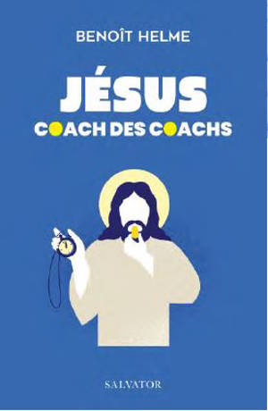 Jésus, coach des coachs