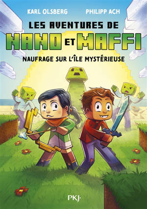 Les aventures de Nano et Maffi. Vol. 1. Naufrage sur l'île mystérieuse