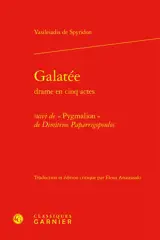 Galatée : drame en cinq actes. Pygmalion
