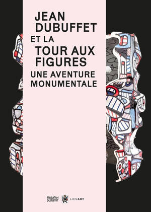 Jean Dubuffet et la Tour aux figures : une aventure monumentale : exposition, Issy-les-Moulineaux, Musée français de la carte à jouer, de décembre 2025 à août 2026