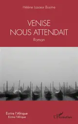 Venise nous attendait