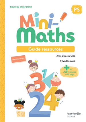 Mini-maths PS : guide ressources : nouveau programme