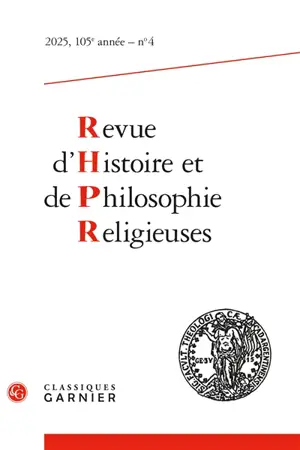Revue d'histoire et de philosophie religieuses, n° 4 (2025)