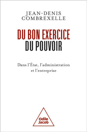 Du bon exercice du pouvoir