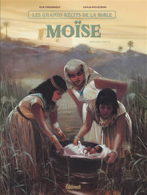 Moïse. Vol. 1