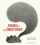 Shibu et ses émotions