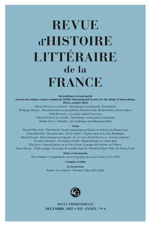 Revue d'histoire littéraire de la France, n° 4 (2025). Surréalisme et avant-garde : session du sixième congrès annuel de l'ISSS (International society for the study of surrealism, Paris, octobre 2024)