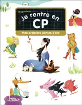 Je rentre en CP. Mes premiers contes à lire
