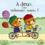 A deux, c'est tellement mieux !