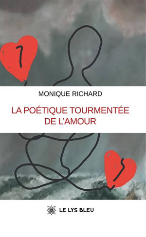 La poétique tourmentée de l'amour