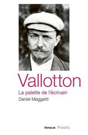 Vallotton : la palette de l'écrivain