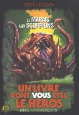 Le Marais aux scorpions