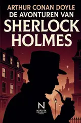 De avonturen van Sherlock Holmes : Klassieke detectiveverhalen uit het Victoriaanse Londen