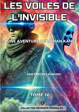 Les Voiles de l'invisible : Une aventure du Capitaine Lorian Kane
