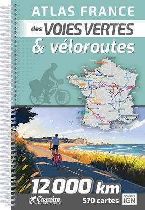 Atlas France des voies vertes & véloroutes