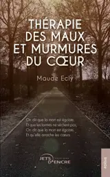 Thérapie des maux et murmures du coeur