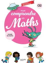 Pour comprendre les maths CE2 : fichier de l'élève : nouveau programme