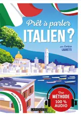 Prêt à parler italien ? : une méthode innovante