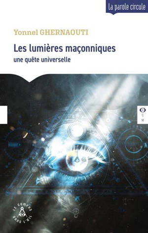 Les lumières maçonniques : une quête universelle