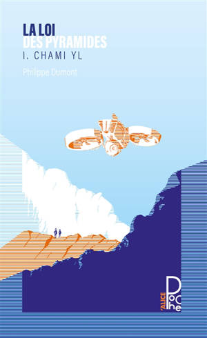 La loi des pyramides. Vol. 1. Chami YL