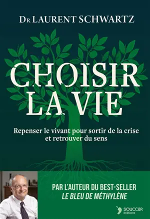 Choisir la vie : repenser le vivant pour sortir de la crise et retrouver du sens