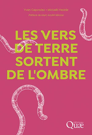 Les vers de terre sortent de l'ombre